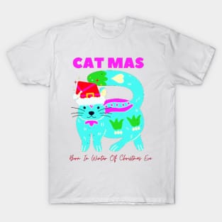 catmas : born in winter of christmas eve T-Shirt